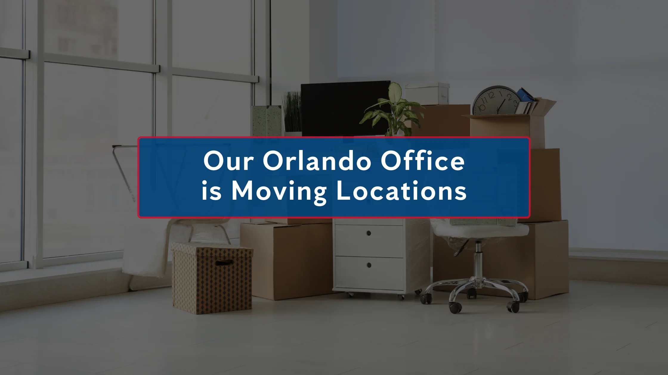 Orlando Office Location Change